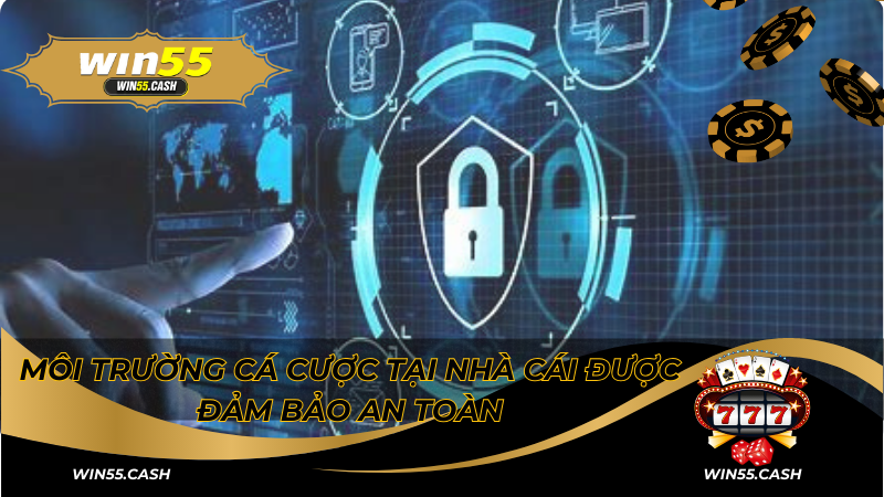 Môi trường cá cược tại nhà cái được đảm bảo an toàn