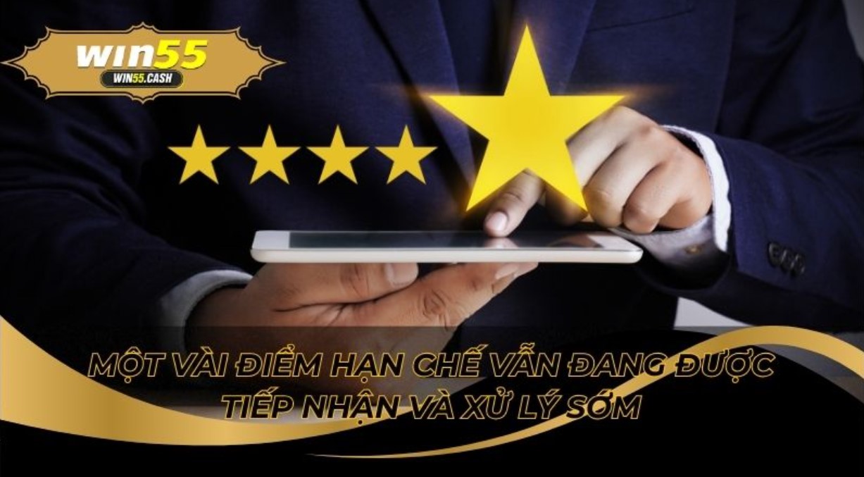 Phản Hồi Của Người Chơi Về Chất Lượng Dịch Vụ Win55 Mới Nhất 3 Một số ý kiến trái chiều cần nhà cái cải thiện kịp thời