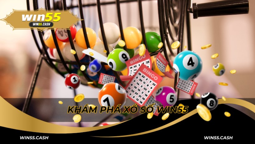 Khám phá về game xổ số Win55